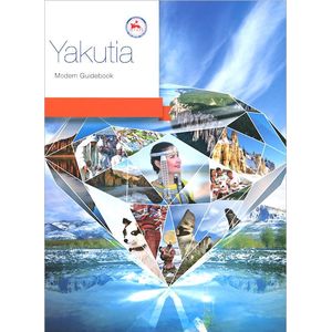 Yakutia: Modern Guidebook