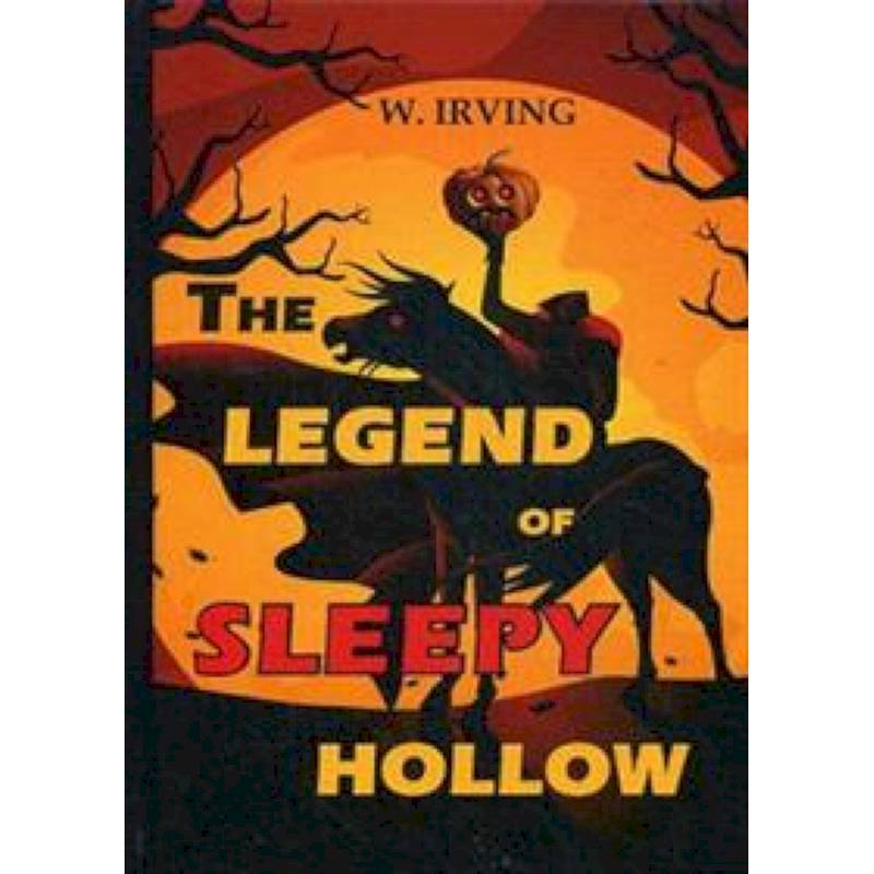 The Legend of Sleepy Hollow
