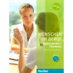 Menschen im Beruf - Bewerbungsstraining KB mit CD Menschen im Beruf - Bewerbungsstraining KB mit CD