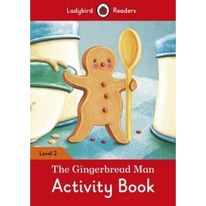 The Gingerbread Man. Activity Book. Level 2