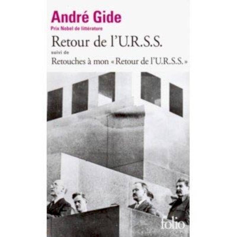 Retour de L'U.R.S.S. suivi de Retouches a Mon 'Retour Retour de L'U.R.S.S' Retour de L'U.R.S.S. suivi de Retouches a Mon 'Retour Retour de L'U.R.S.S'