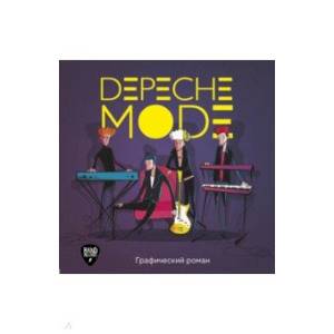 Depeche Mode. Иллюстрированная история создания группы