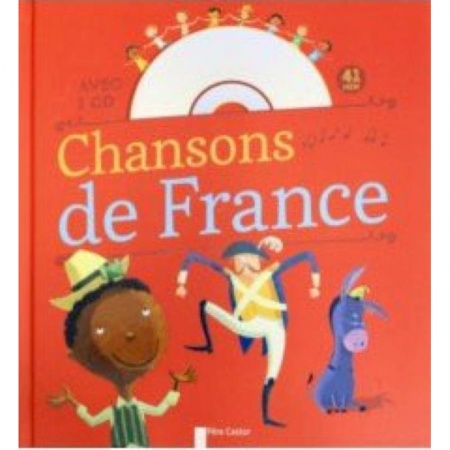 Литература на иностранном языке для детей, книга Chansons de France (+СD) купить по скидке