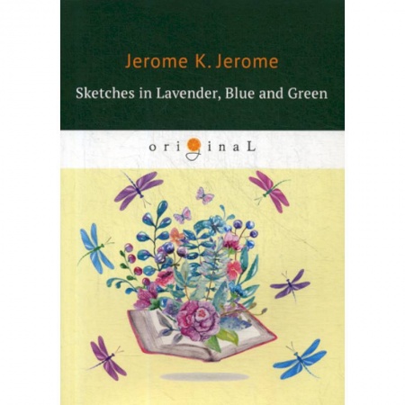 Чтение на английском языке, книга Sketches in Lavender, Blue and Green купить по скидке