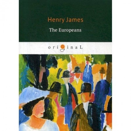 Чтение на английском языке, книга The Europeans купить по скидке