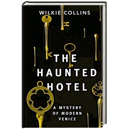 Чтение на английском языке, книга The Haunted Hotel: A Mystery of Modern Venice купить по скидке