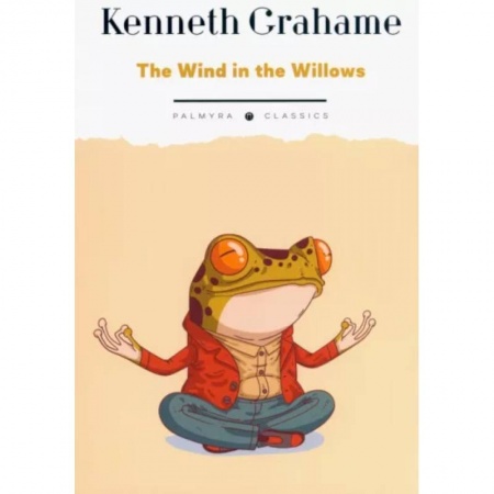 Чтение на английском языке, книга The Wind in the Willows купить по скидке