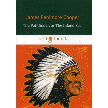 Чтение на английском языке, книга The Pathfinder, or The Inland Sea купить по скидке